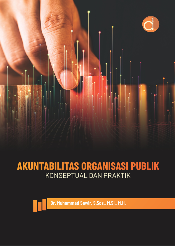 Akuntabilitas Organisasi Publik: Konseptual dan Praktik