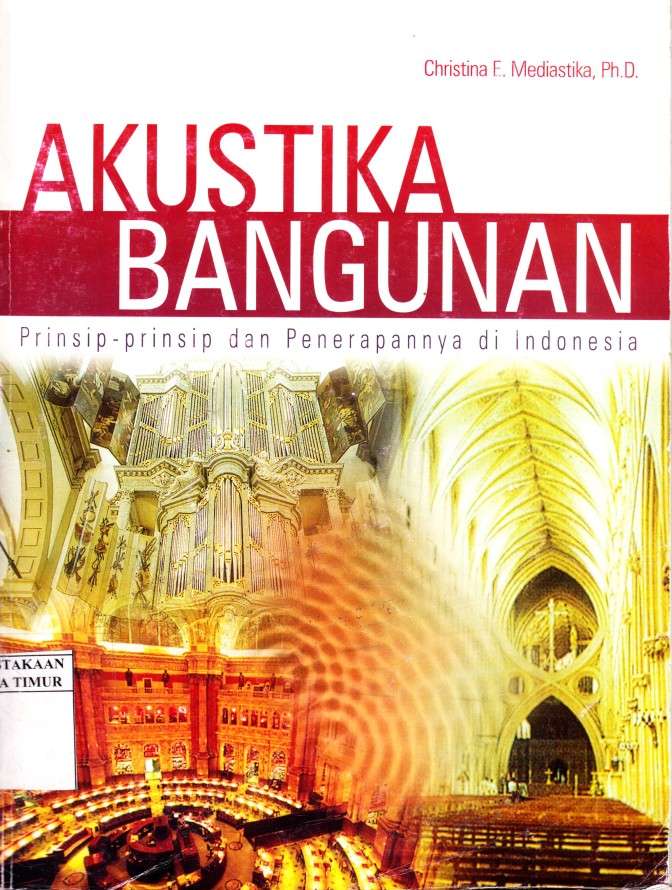 Akustika bangunan : prinsip-prinsip dan penerapannya di Indonesia