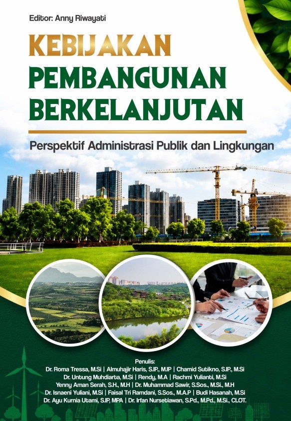 Kebijakan Pembangunan Berkelanjutan: Perspektif Administrasi Publik dan Lingkungan