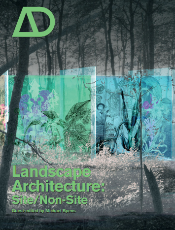 Landscape Architecture: Site/Non-Site