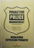 PROACTIVE POLICE MANAGEMENT FOURTH EDITION