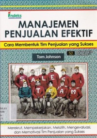 Image of Manajemen Penjualan Efektif: cara membentuk tim penjualan yang sukses