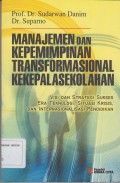 Manajemen dan kepemimpinan transformasional kekepalasekolahan