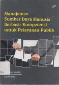 Manajemen sumber daya manusia berbasis kompetensi untuk pelayanan publik