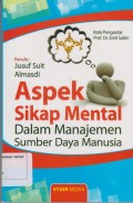 Aspek Sikap Mental Dalam Manajemen Sumber Daya Manusia
