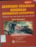 Akuntansi Keuangan Menengah ( Intermediate Accounting) Buku 2