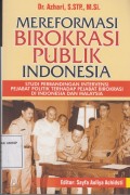 Mereformasi BIROKRASI PUBLIK Indonesia