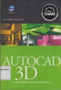AUTOCAD 3D : UNTUK TEKNIK SIPIL & ARSITEKTUR