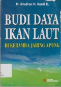 Budi Daya Ikan Laut ; di keramba Jaring Apung