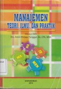 MANAJEMEN  TEORI,ILMU DAN PRAKTIK