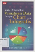 YUK, OPTIMALKAN VISUALISASI DATA DENGAN CHART DAN INFOGRAFIS
