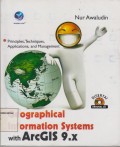 GEOGRAPHICAL INFORMATION SYSTEMS WITH ARCGIS 9.X