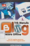 TRIK MENULIS BLOG SECARA OFFLINE