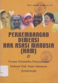 PERKEMBANGAN DIMENSI HAK ASASI MANUSIA (HAM) & PROSES DINAMIKA PENYUSUNAN HUKUM HAK ASASI MANUSIA
