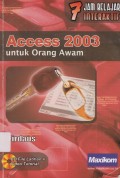 7 JAM BELAJAR INTERAKTIF Access 2003 untuk Ornag Awam