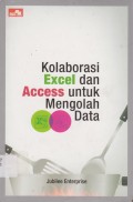 Kolaborasi Excel dan Access untuk Mengolah Data