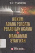 HUKUM ACARA PERDATA PERADILAN AGAMA & MAHKAMAH SYAR'IYAH