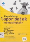 Siapa bilang lapor pajak memusingkan?