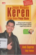 jangan mengaku keren kalau belum punya bisnis