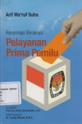 Reformasi Birokrasi Pelayanan Prima Pemilu