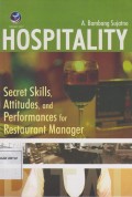 Hospitality : Secret skill,attitudes and performance for restaurant manager
