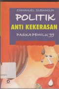 Politik Anti Kekerasan  Pasca Pemilu '99