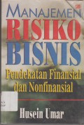manajemen Resiko Bisnis Pendekatan Finasial dan Nonfinansial