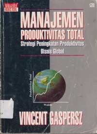 Image of Manajemen Produktivitas Total strategis Peningkatan Produktivitas Bisnis Global
