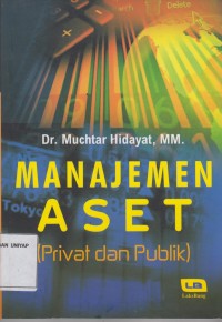 Image of Manajemen Aset : Privat dan Publik