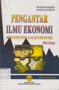 Image of PENGANTAR ILMU EKONOMI {mikroekonomi& makroekonomi}