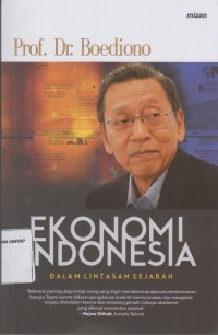 EKONOMI INDONESIA dalam lintasan sejarah