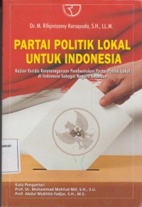 PARTAI POLITIK LOKAL UNTUK INDONESIA