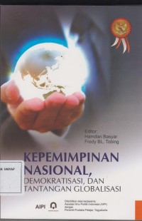 KEPEMIMPINAN NASIONAL DEMOKRATISASI,DAN TANTANGAN GLOBALISASI