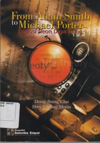 Image of From Adam Smith to Michael Porter EVOLUSI TEORI DAYA SAING