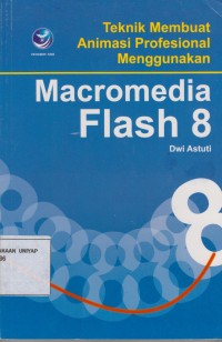 Image of Teknik Membuat Animasi Profesional Menggunakan Macromedia Flash 8