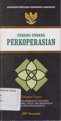 Image of HIMPUNAN PERATURAN PERUNDANG-UNDANGAN UNDANG-UNDANG PERKOPERASIAN