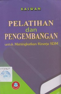 pelatihan dan pengembangan untuk meningkatkan kinerja sdm