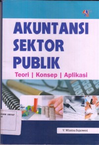 Image of Akuntansi Sektor Publik, Teori,Konsep,Aplikasi