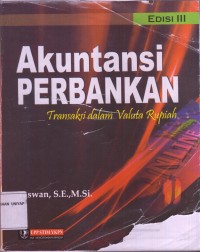 Image of Akuntansi Perbankan Transaksi dalam Valuta Rupiah edisi 3