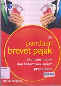 Image of Panduan Brevet Pajak Akuntansi Pajak dan ketentuan umum  perpajakan