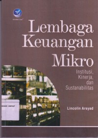 Image of Lembaga Keuangan Mikro; Institusi, Kinerja, dan Sustanabilitas