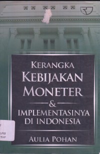 Image of Kerangka Kebijakan Moneter & Implementasinya di Indonesia