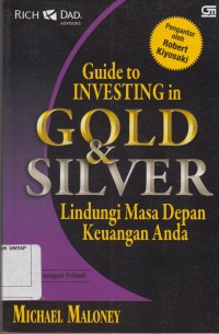 Image of Guide to Investing in Gold  & Silver Lindungi Masa Depan Keuangan Anda