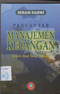 Image of PENGANTAR MANAJEMEN KEUANGAN TEORI DAN SOAL JAWAB