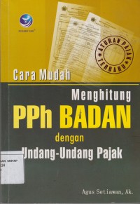 Image of CARA MUDAH MENGHITUNG PPh BADAN DENGAN UNDANG-UNDANG PAJAK