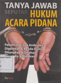 Image of TANYA JAWAB SEPUTAR HUKUM ACARA PIDANA