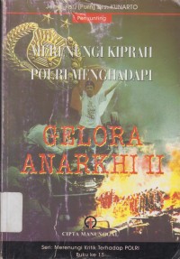 Image of MERENUNGI KIPRAH POLRI MENGHADAPI GELORA ANARKHI II