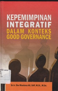 Image of Kepemimpinan Terintregatif Dalam Konteks Good Governance