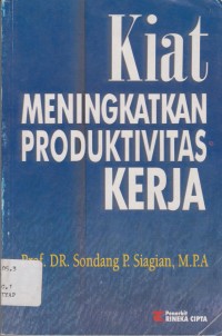 Kiat Meningkatkan Produktivitas Kerja