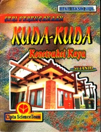 Image of Seri Perencanaan Kuda-kuda Konstruksi Kayu